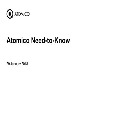 Atomico Need-To-Know 29 January 2018 