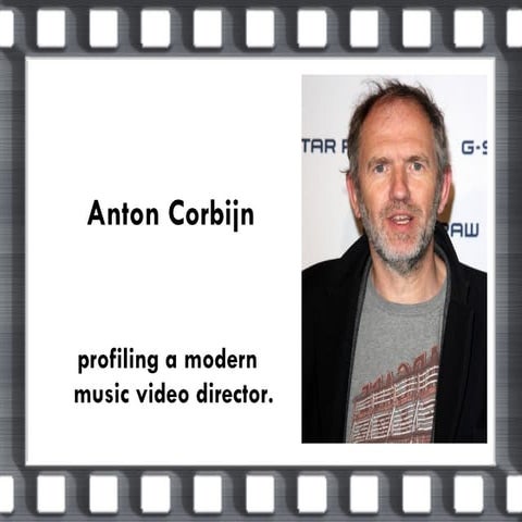 Case Study of a Music Video Director - Anton Corbijn