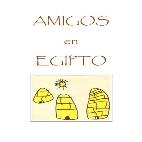 Antonia y Camilo, amigos en Egipto