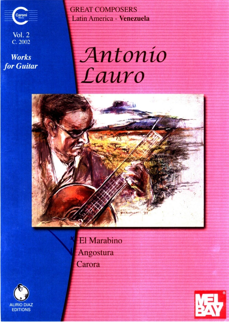 Antonio lauro complete works vol.2 ,arr.alirio diaz mel bay publica…