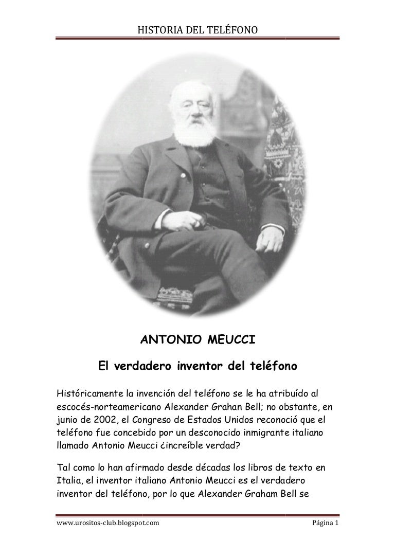 Quien Es El Inventor Del Telefono Antonio Meucci...Y El Teléfono.