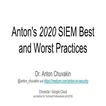 Anton's 2020 SIEM Best and Worst Practices - in Brief
