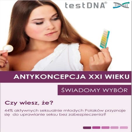 Antykoncepcja XXI wieku. Nowoczesna - znaczy świadoma. 