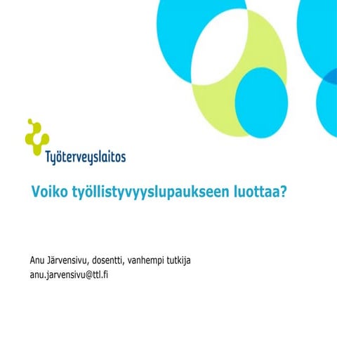 Voiko työllistyvyyslupaukseen luottaa? TEM:n julkaiseman Työpoliittisen aikak...