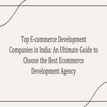 An Ultimate Guide to Choose the Best Ecommerce Development Agency.pptx