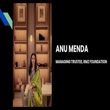 Anu Menda - Managing Trustee, RMZ Foundation
