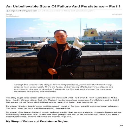 An unbelievable story of failure and persistence  part 1
