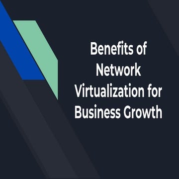 Anunta- Benefits of network virtualization for business growth