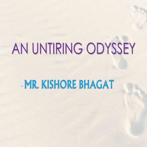 An Untiring Odyssey