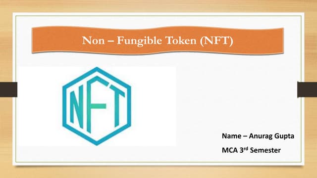 P09 | Anurag Gupta | Non-Fungible Token | MCA