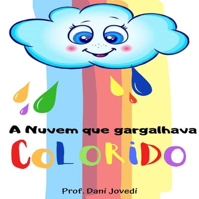 A nuvem que gargalhava colorido