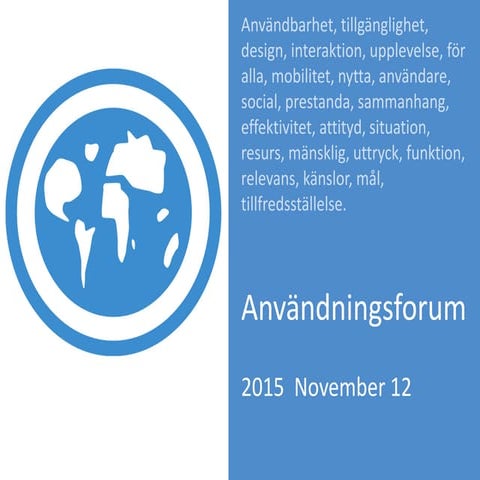 Introduktion till World Usability Day 2015 hos Användningsforum