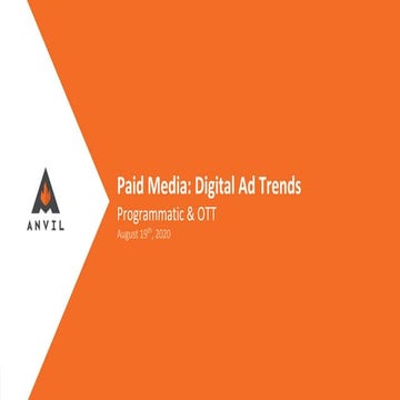 Anvil Paid Media Digital Trends 0820