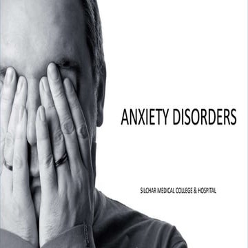 ANXIETY DISORDERS & MANAGEMENT
