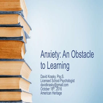 Anxiety an obstacle to learning