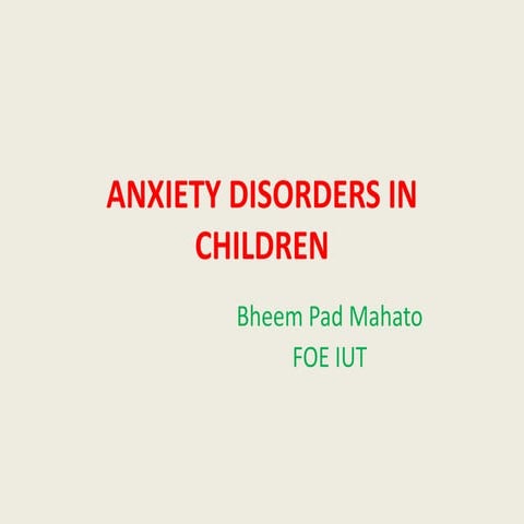 Anxiety disorders in children
