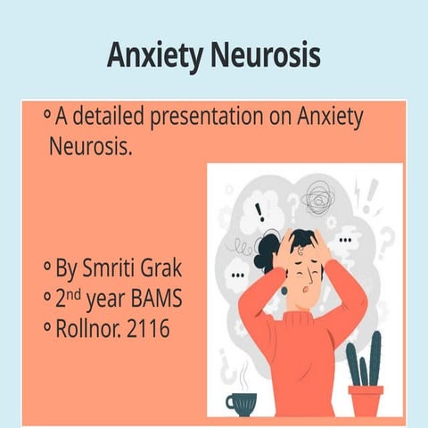 Anxiety Neurosis.  Smriti Grak  ppt.pptx