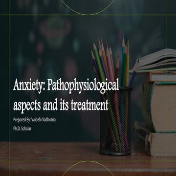 Anxiety: Pathophysiological aspects and its treatment