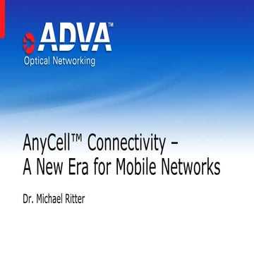 AnyCell Connectivity - A New Era for Mobile Networks