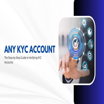 The Complete Guide to Successful KYC Account Verification | PDF
