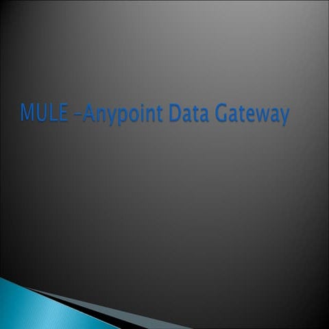Anypoint data gateway
