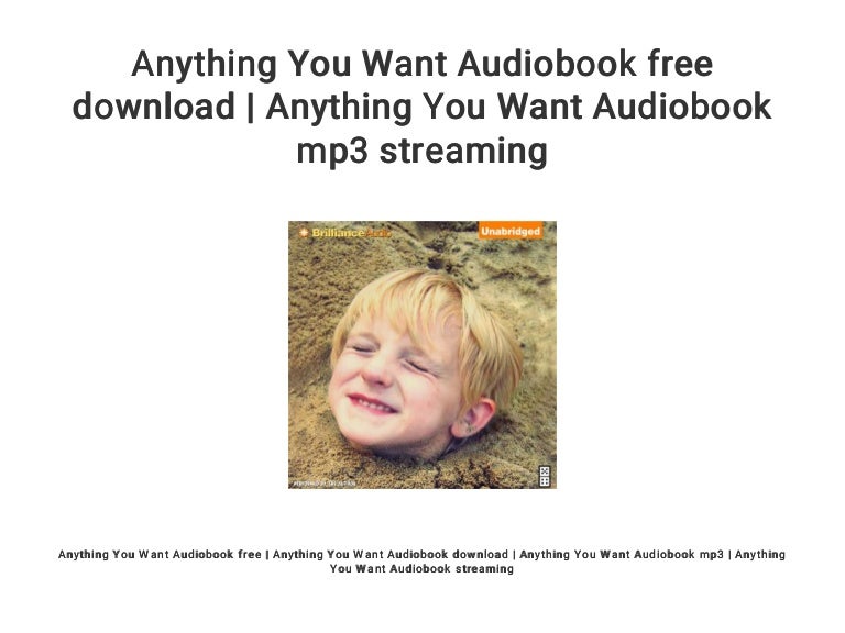 Anything You Want Audiobook free download | Anything You Want Audiobo…