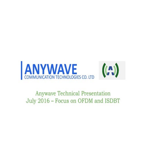 Anywave Technical Seminar   July 2016 OFDM ISDB-T2