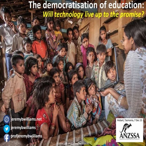 The democratisation of education: Will technology live up to the promise?