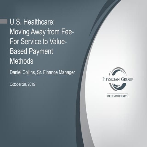 Moving from Fee For Service  to Value Based Payments