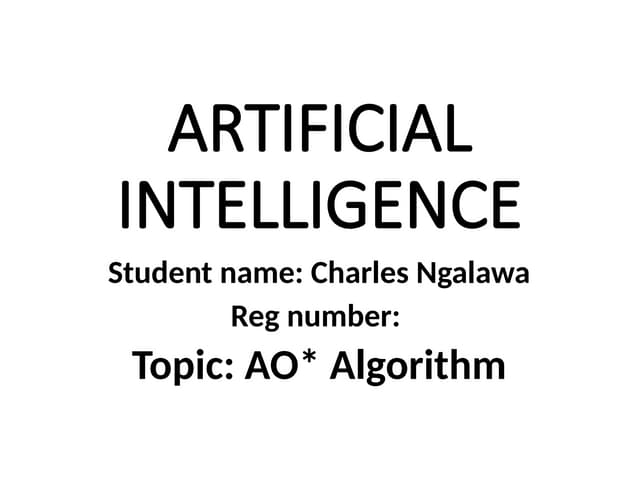 ARTIFICAIL INTELLIGENCE AO ALGORITHMS NOTES
