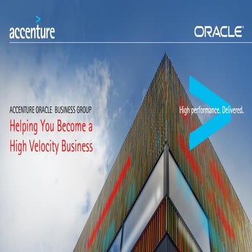 Accenture Oracle Business Group: Helping You Become a High Velocity Enterprise