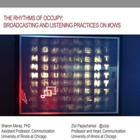 the rhythms of occupy: broadcasting and listening practices on #ows