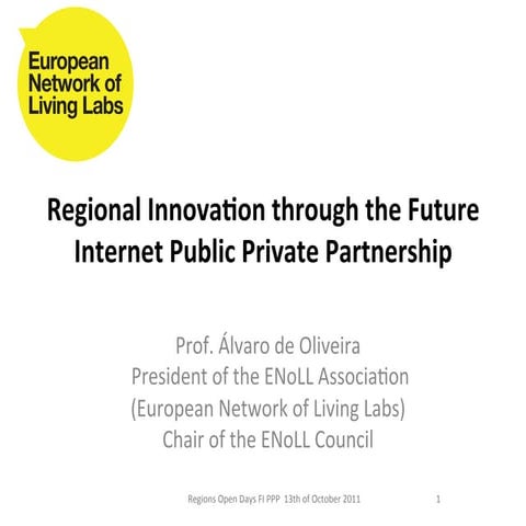 Regional Innovation through the Future Internet Public Private Partnership 