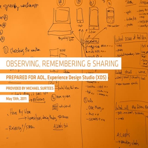 Observing, Remembering & Sharing