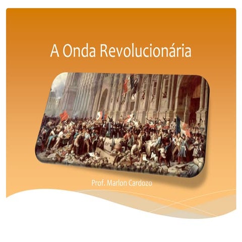 A onda revolucionária | PPTX