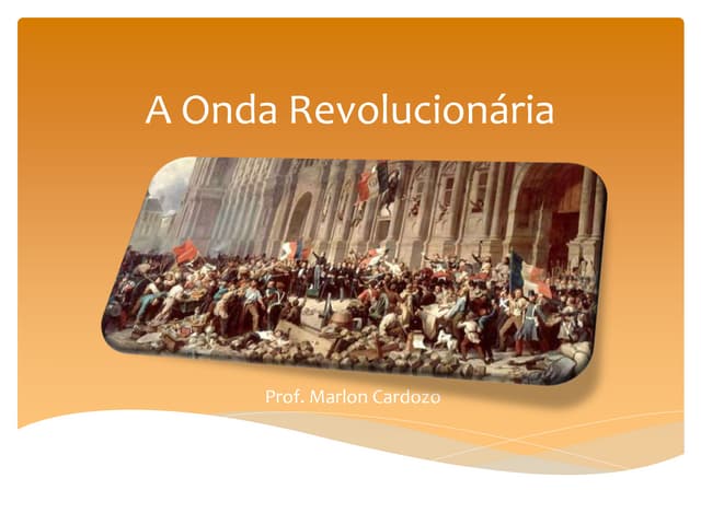 A onda revolucionária | PPTX