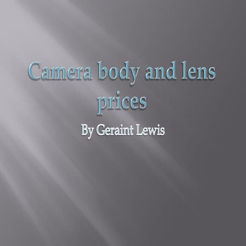 Camera Bodies and Lenses