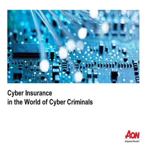 Aon - Cyber Insurance in the World of Cyber Criminals