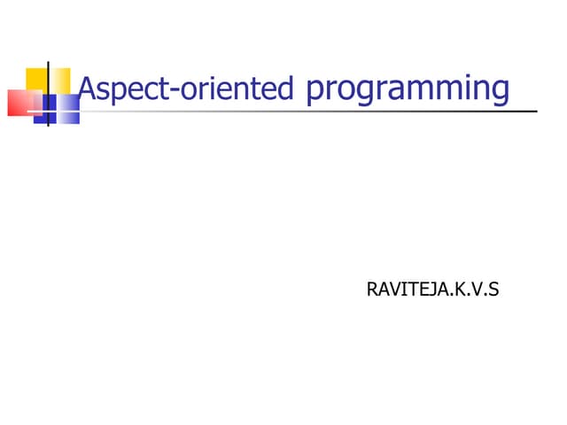 ASPECT ORIENTED PROGRAMING(aop)