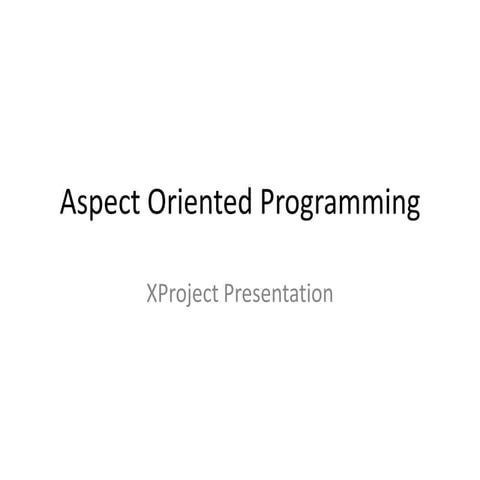 Summary of Aspect Oriented Programming | PPTX | Programming Languages ...