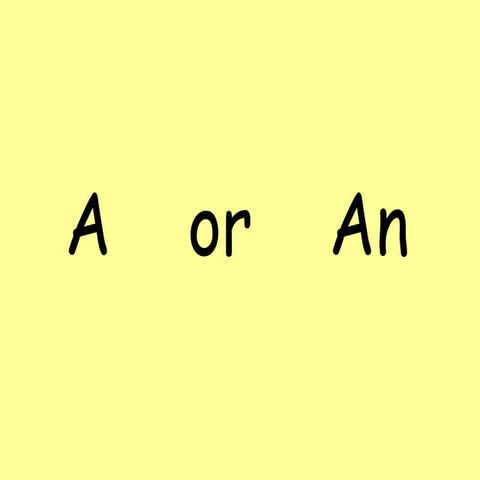 A or an