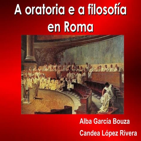 A oratoria e a filosofía en roma