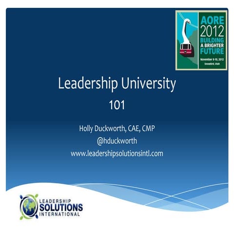 AORE:  Leadership University 101