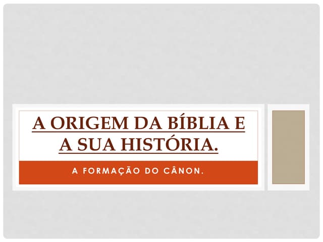 A origem da Bíblia e a sua História