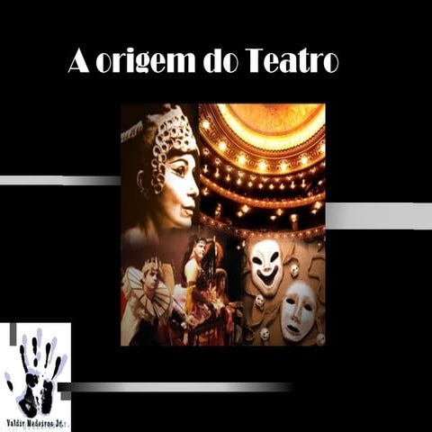 A origem do teatro | PPT