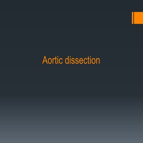 Aortic dissection