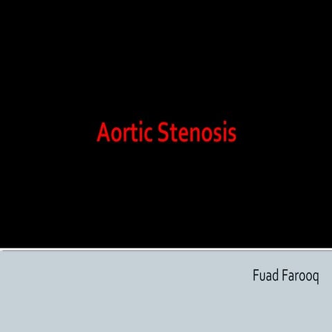 Aortic stenosis