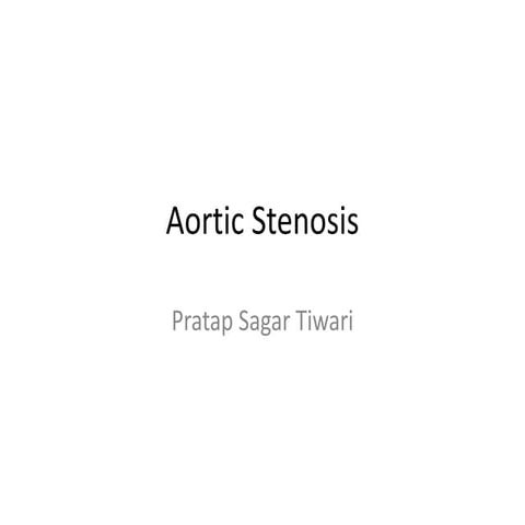 Aortic stenosis 