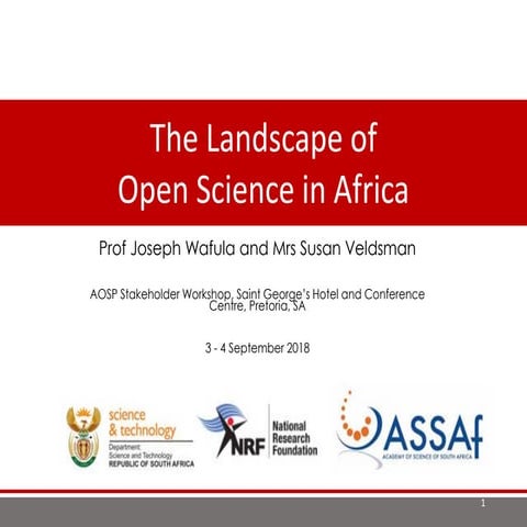 The Landscape of Open Science in Africa/Susan Veldsman & Joseph Wafula
