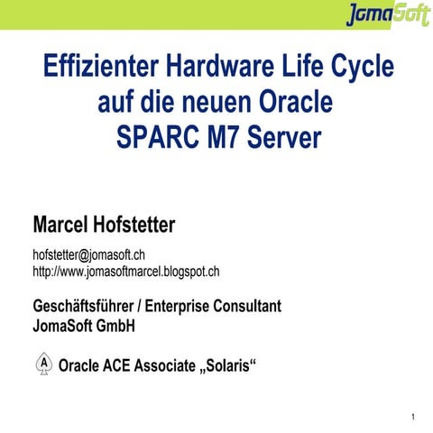 Effizienter Hardware LifeCycle auf Oracle SPARC M7 Server